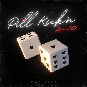 Pill Kickn (Explicit)