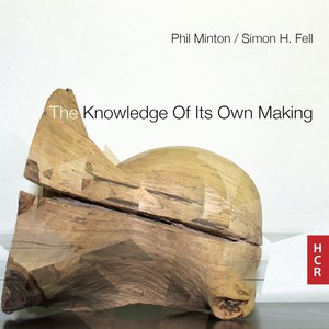 The Knowledge of Its Own Making