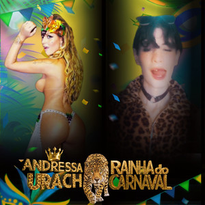 ANDRESSA URACH RAINHA DO CARNAVAL (Explicit)