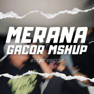Merana Gacor Mshup