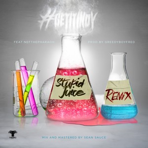 Stupid Juice (Remix) [feat. Nef The Pharaoh] - Single [Explicit]