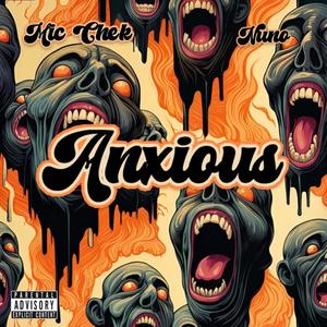 Anxious (feat. NUNO) [Explicit]