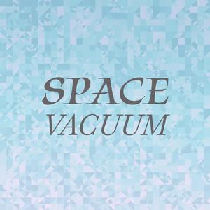 Space Vacuum