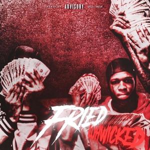 Fried (feat. Trap6a3y, K5 & P Tone) (Explicit)