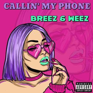 Callin' My Phone (Explicit)