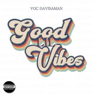 GOOD LIL VIBE (Explicit)