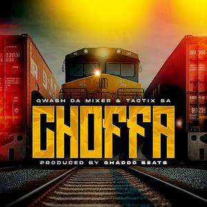 Choffa (feat. Qwash Da Mixer)