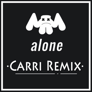 Alone (Carri Remix)