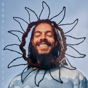 Humble As The Sun (Explicit)