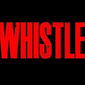 Whistle - Single