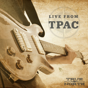 True North - Ghosts of My Hometown (Live)