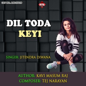 Dil Toda Keyi