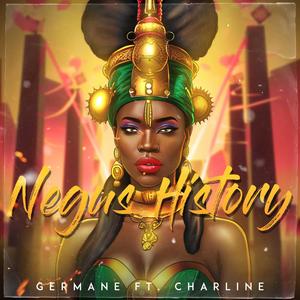 Negus History (feat. Charline)