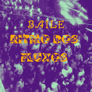 Baile Ritmo Dos Fluxos (Explicit)