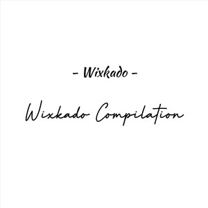 Wixkado Compilation (Explicit)