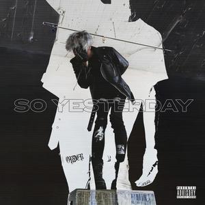 So Yesterday (Explicit)