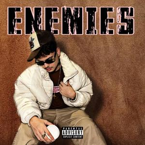 ENEMIES (Explicit)