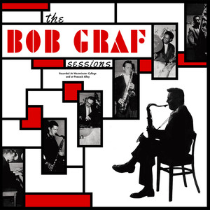 The Bob Graf Sessions