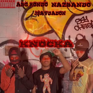 KNOCKA (feat. NazBando & J$avdadon) [Explicit]