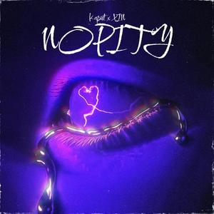NOPITY (feat. XIN) [Explicit]