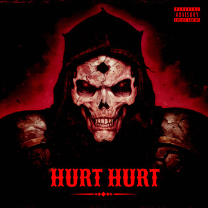 Hurt Hurt (Explicit)