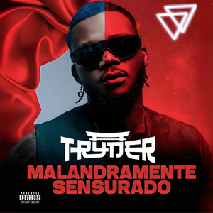 MALANDRAMENTE SENSURADO (Radio Edit)