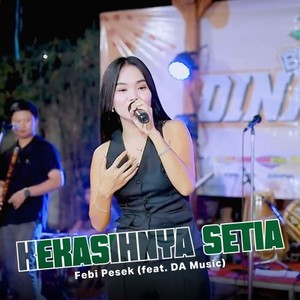 Kekasihnya Setia