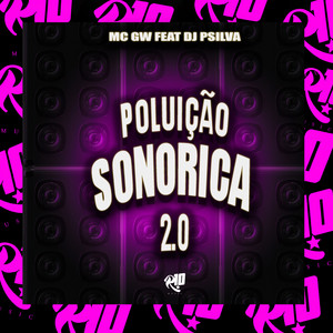 Poluição Sonorica 2.0 (Explicit)