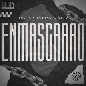 ENMASCARAO' (feat. Irenko & Giyo) (Explicit)