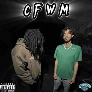 CFWM! (feat. VoolWitATool) [Explicit]