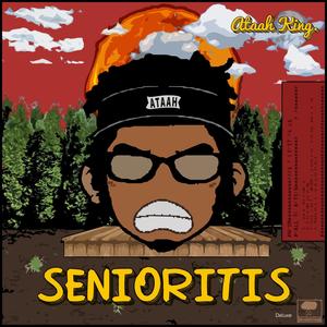 Senioritis (Deluxe Version) [Explicit]