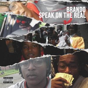 Speak On The Real (Explicit)
