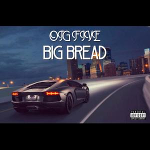 Big Bread (Explicit)