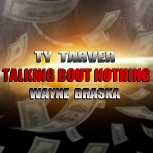 Talking Bout Nothing (Explicit)