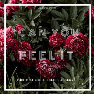 Can you feel it(feat. G80, Lolilo & Olga Lorie)