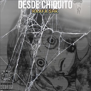 Desde Chiquito (Explicit)