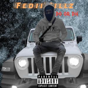 Do Or Die (Explicit)