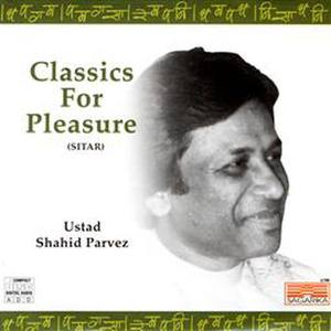 Classics For Pleasure (Sitar)