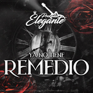 Ya No Tiene Remedio