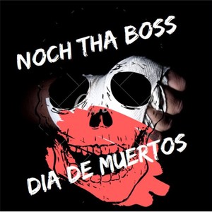 Dia de Muertos(feat. Ra the Undergod & Jero Tovar) (Explicit)