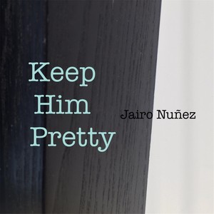 Keep Him Pretty