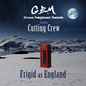 Frigid as England(feat. Cutting Crew)