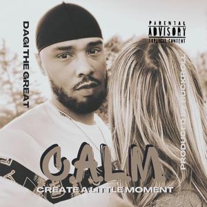 C.A.L.M (Explicit)