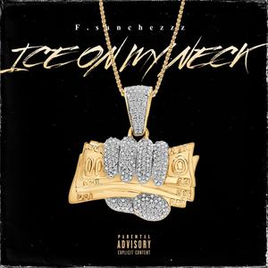 ICE ON MY NECK
