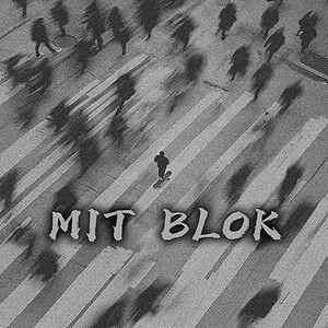 Mit Blok (Lil West Remix)