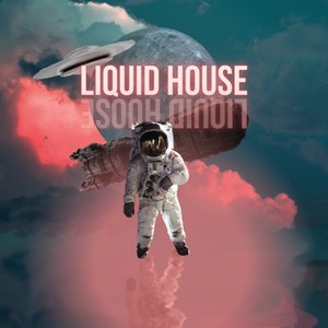 Liquid House