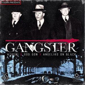 Gangster (feat. Godzon & Angeliko On Black) (Explicit)