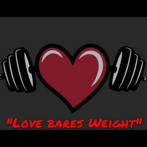 Love Bares Weight (Explicit)