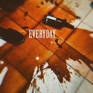 Everyday (Explicit)