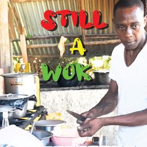 sTILL a wOK (Explicit)